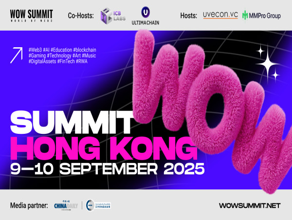  WOW Summit 2025 Returns to Hong Kong, Uniting Global Tech Titans to Shape the Future of Web3 and AI 