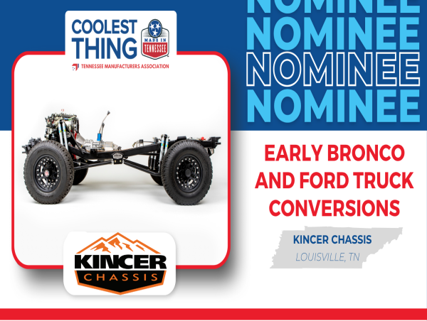 Kincer Chassis Ford Bronco Chassis and Truck Conversions Nominated for 'Coolest Thing Made in Tennessee' Contest