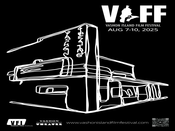 Vashon Film Institute Announces Film Slate for Fourth Annual Vashon Island Film Festival, August 7-10