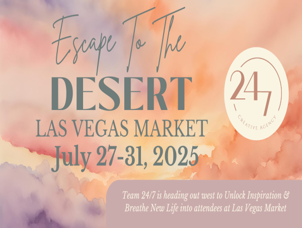 24/7 Creative Agency, is heading out West to Unlock Inspiration & Breathe New Life into attendees at Las Vegas Market