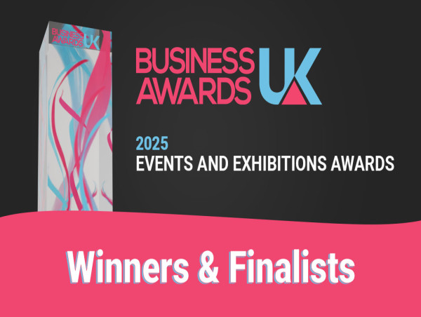 Business Awards UK: Events and Exhibitions Awards Winners and Finalists for 2025