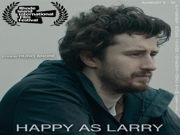  Hugo Andre’s 'Happy as Larry' Lands Coveted Slot at Rhode Island International Film Festival 