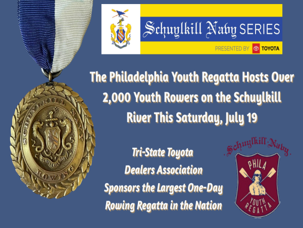 The Philadelphia Youth Regatta Hosts Over 2,000 Youth Rowers on the Schuylkill River This Saturday, July 19