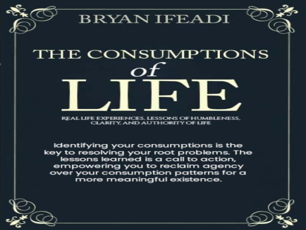  'Consumptions of Life', A Spirit-Led Reflection on Clarity, Purpose, and Divine Truth 