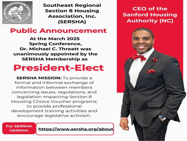  Dr. Michael C. Threatt Named President-Elect of the Southeast Regional Section 8 Housing Association (SERSHA) 