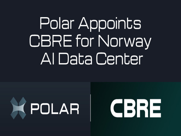  Polar Appoints CBRE to Operate Flagship AI-Ready Data Center in Norway 