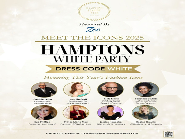 Hamptons Fashion Week® MEET THE ICONS White Party – Featuring Jean Shafiroff, Freddie Leiba, & More Fashion Royalty