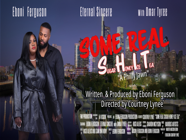 Eboni Ferguson Unveils Her New Film Some Real Sugar Honey Ice Tea