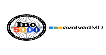 evolvedMD Earns Elite Place Two Years Running on Inc. 5000 'Fastest Growing Private Companies in America'