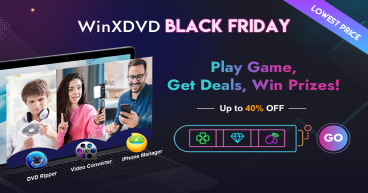 WinXDVD Unveils Black Friday Promotion Up to 40% OFF on DVD Video Tools with Gifts
