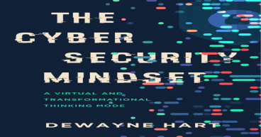 Cybersecurity Expert Dewayne Hart Changes the Technology Landscape with His Novel Approach to Risk