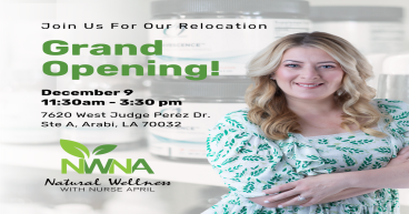 Grand Re-Opening of Natural Wellness With Nurse April in Arabi, Louisiana, on Saturday, December 9