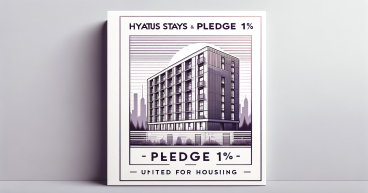  Hyatus Stays Announces Charitable Commitment: Pledging 1% for Community Initiatives 