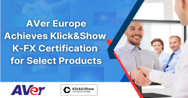 AVer Europe Achieves Klick&Show K-FX Certification for Select Products