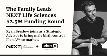 The Family Leads NEXT Life Sciences $2.5 Million Funding Round for Plan A Male Birth Control
