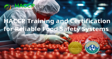 HACCP Training and HACCP Certification is Essential for a Comprehensive Food Safety Plan