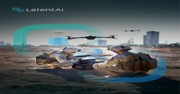 Latent AI announces release of its Ruggedized Toolkit with Field Updateable AI