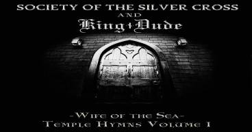 SOCIETY OF THE SILVER CROSS LAUNCHES ‘TEMPLE HYMNS’ SERIES WITH “WIFE OF THE SEA” WITH ARTIST KING DUDE, MARCH 22