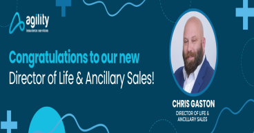 Agility Insurance Services names Chris Gaston Director of Sales for Life & Ancillary Products