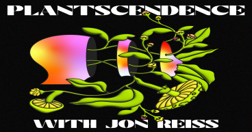 8 Above and award-winning filmmaker Jon Reiss announce the launch of the groundbreaking podcast Plantscendence