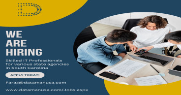 DatamanUSA is in search of skilled IT Professionals for various state agencies in South Carolina