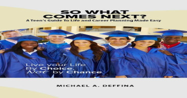  Empowering Tomorrow's Leaders: 'So What Comes Next?' Launches Indiegogo Campaign for Teen Career Planning 