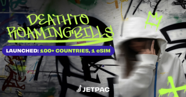 Jetpac Declares #Deathtoroamingbills: Leading the Charge Against Roaming Charges with Expansion to 100+ Countries