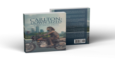 “Carlton: Down Sized” is a Crime Fiction About the Resilience of the Human Soul in the Face of Adversity