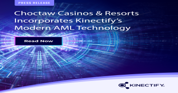 Choctaw Casinos & Resorts Incorporates Kinectify’s Modern AML Technology