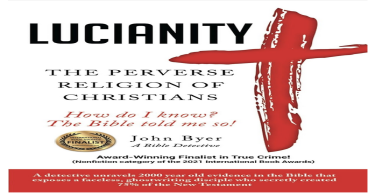 “BIBLE DETECTIVE” REVEALS UNKNOWN HISTORY OF NEW TESTAMENT WITH STARTLING FACTS ABOUT ITS MYSTERIOUS & ELUSIVE CREATION