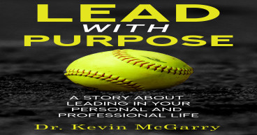Empowering Leaders Worldwide: Dr. Kevin McGarry’s New Book 'Lead with Purpose' Launches Today