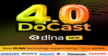 DoCast 4.0 Expands Streaming and Mirroring Capabilities by Adding Support for DLNA-enabled TVs