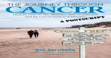 Jim Serritella's The Journey Through Cancer - A Postscript Released