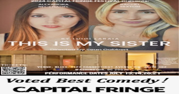 'This is my sister' Wins Best Comedy Award at 2024 Capital Fringe Festival