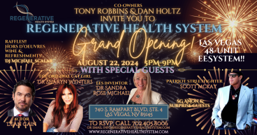 TONY ROBBINS AND DAN HOLTZ HOST GRAND OPENING OF REGENERATIVE HEALTH SYSTEM CENTER