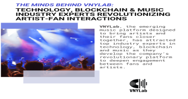 The Minds Behind VNYLab: Technology, Blockchain and Music Industry Experts Revolutionizing Artist-Fan Interactions