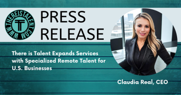 There is Talent Expands Services with Specialized Remote Talent for U.S. Businesses