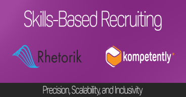 Skills-Based Recruitment: Kompetently and Rhetorik Set the Standard for Precision, Scalability, and Inclusivity