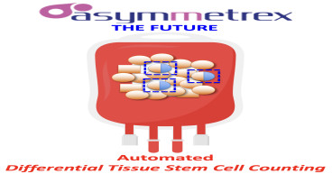 Asymmetrex® Awarded $1.8M NIH-NHLBI SBIR Phase II Grant to Manufacture First Differential Tissue Stem Cell Counter
