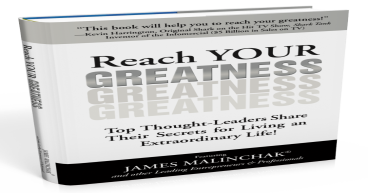 James Malinchak Releases New Book: 'Reach Your Greatness'