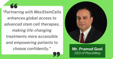 MexStemCells Clinic Partners with PlacidWay Medical Tourism to Expand Global Access to Regenerative Medicine