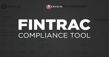 CENTUM Launches Canada’s First Platform-Agnostic FINTRAC Compliance Tool for Mortgage Brokerages