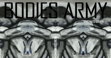Bodies Army, Art Collections 2024 New Release By Vincenzo Cohen