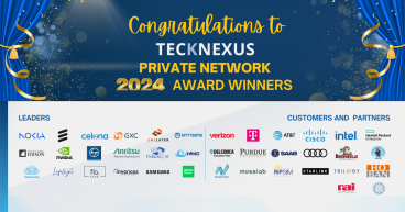 TeckNexus Announces 2024 Private Networks Award Winners: Celebrating Excellence in 5G, LTE, CBRS, & Connected Industries