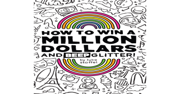 Schemes, Dreams, and a Fistful of Glitter: How to Win a Million Dollars Launches February 1, 2025