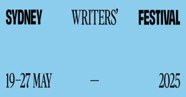 SYDNEY WRITERS’ FESTIVAL ANNOUNCES FULL PROGRAM FOR 19–27 MAY 2025