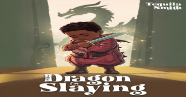 Renowned Children's Author Tequila Smith Set to Release Her Latest Book, The Dragon I’m Slaying