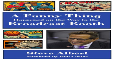 Sportscaster Steve Albert Releases Book Detailing Decades of Funny Sports Stories