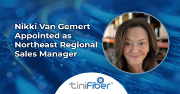 TiniFiber Expands Regional Presence with Appointment of Nikki Van Gemert as Northeast Regional Sales Manager