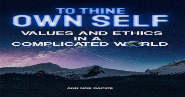 Unlocking Inner Truths: To Thine Own Self by Dr. Ann Dapice, Now Available